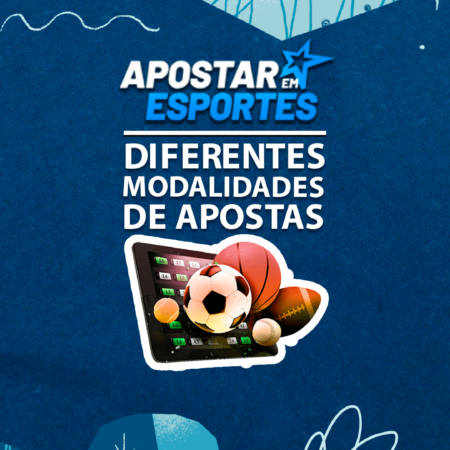 Modalidades de Apostas Diferentes